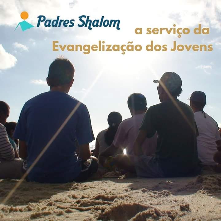 Padres Shalom: a serviço da Evangelização dos Jovens