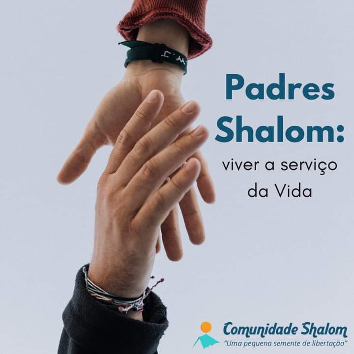 Padres Shalom: viver a serviço da Vida